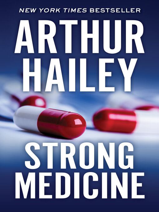 Title details for Strong Medicine by Arthur  Hailey - Available